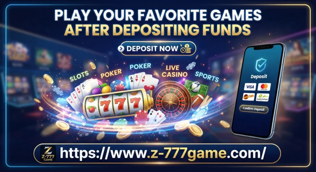 Deposit Z777 Game